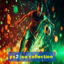 ps2 iso collection